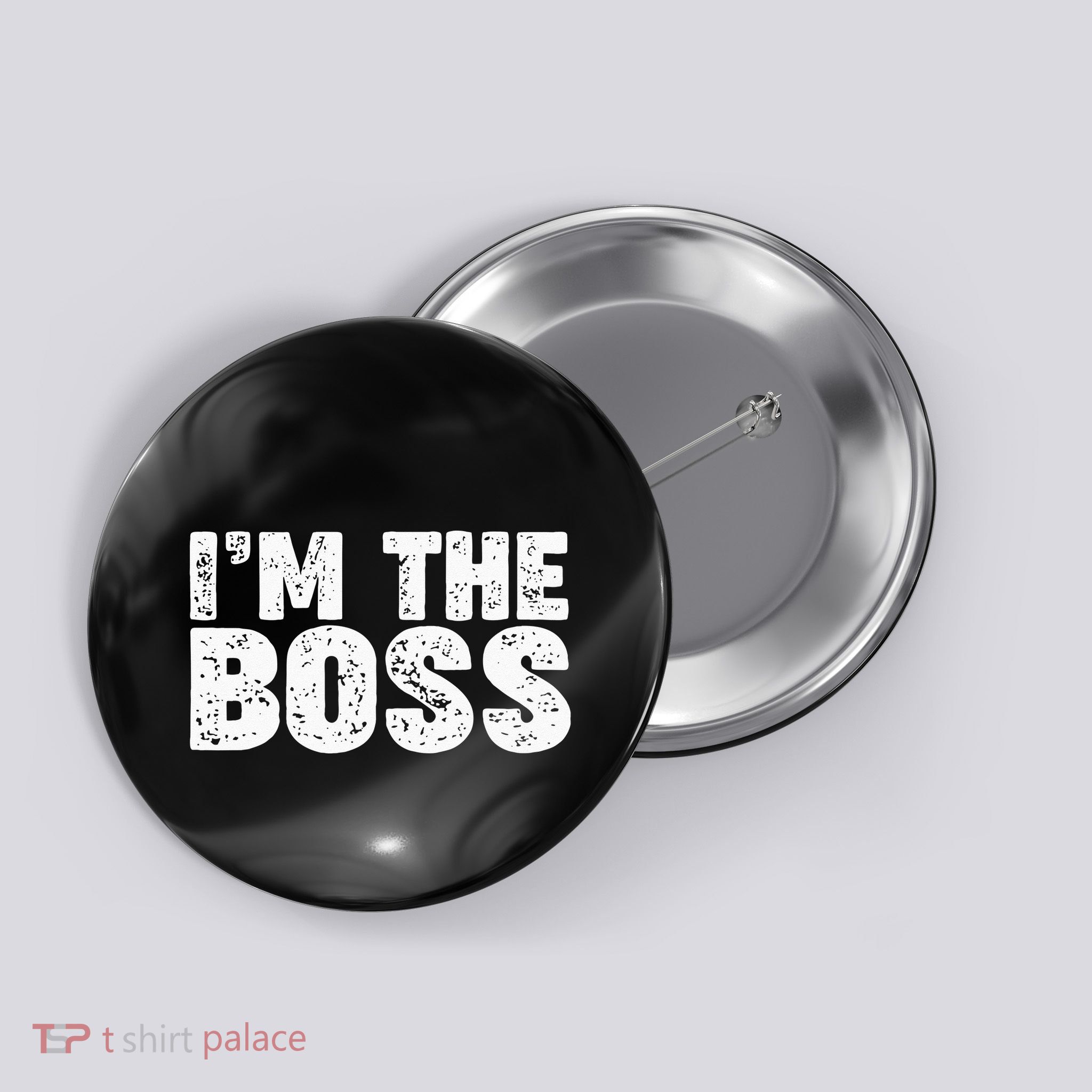 Im The Boss Button