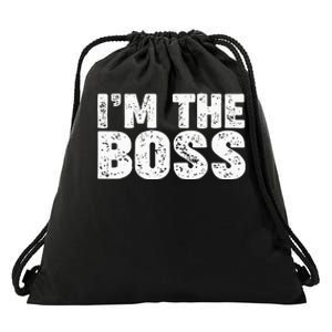 Im The Boss Drawstring Bag