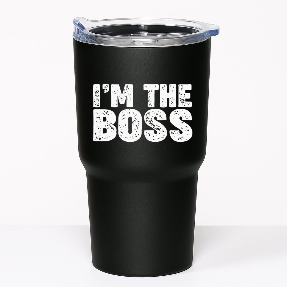 Im The Boss Tumbler