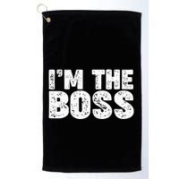 Im The Boss Golf Towel