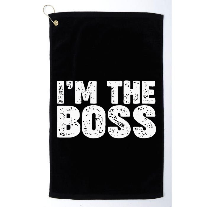 Im The Boss Golf Towel