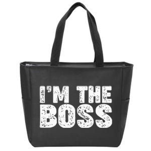 Im The Boss Zip Tote Bag