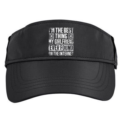 IM The Best Thing My Girlfriend Ever Found On The Internet Adult Drive Performance Visor