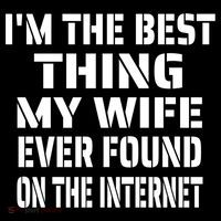 I'm The Best Thing My Wife Ever Found On The Internet Gift Impact Tech Backpack