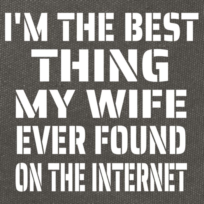 I'm The Best Thing My Wife Ever Found On The Internet Gift Cotton Canvas Backpack