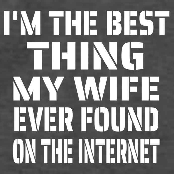 I'm The Best Thing My Wife Ever Found On The Internet Gift Vector Backpack