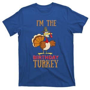 I'm The Birthday Turkey Funny Happy Thanksgiving Family Cute T-Shirt