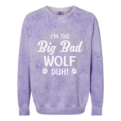 I'm The Bad Wolf Duh! Funny Halloween Costume Gift Colorblast Crewneck Sweatshirt