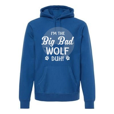 I'm The Bad Wolf Duh! Funny Halloween Costume Gift Premium Hoodie