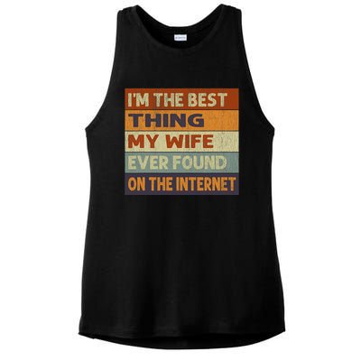 Im The Best Thing My Wife Ever Found On The Internet Vintage Ladies PosiCharge Tri-Blend Wicking Tank