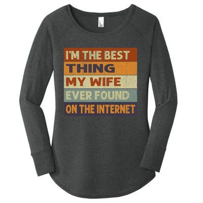 Im The Best Thing My Wife Ever Found On The Internet Vintage Women's Perfect Tri Tunic Long Sleeve Shirt