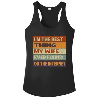 Im The Best Thing My Wife Ever Found On The Internet Vintage Ladies PosiCharge Competitor Racerback Tank