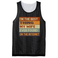 Im The Best Thing My Wife Ever Found On The Internet Vintage Mesh Reversible Basketball Jersey Tank