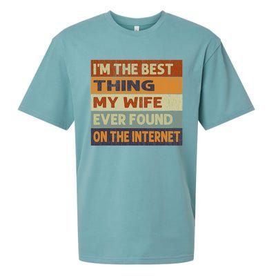 Im The Best Thing My Wife Ever Found On The Internet Vintage Sueded Cloud Jersey T-Shirt