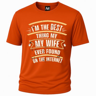 I'm The Best Thing My Wife Ever Found On The Internet Cooling Performance Crew T-Shirt