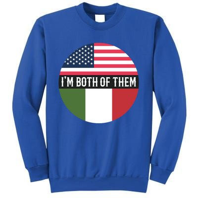 In The Both Of Them Proud To Be American Italian Flag Gift Sweatshirt