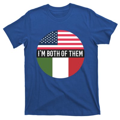 In The Both Of Them Proud To Be American Italian Flag Gift T-Shirt