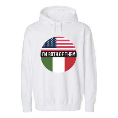 In The Both Of Them Proud To Be American Italian Flag Gift Garment-Dyed Fleece Hoodie