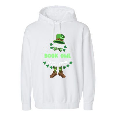 Im The Book Owl Leprechaun St Patricks Day Great Gift Garment-Dyed Fleece Hoodie