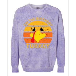 Im The Birthday Turkey Face Funny Happy Thanksgiving Family Colorblast Crewneck Sweatshirt