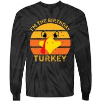 Im The Birthday Turkey Face Funny Happy Thanksgiving Family Tie-Dye Long Sleeve Shirt