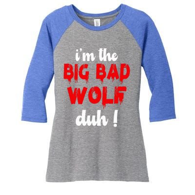 IM The Bad Wolf Duh Costume For Diy Halloween Party Women's Tri-Blend 3/4-Sleeve Raglan Shirt