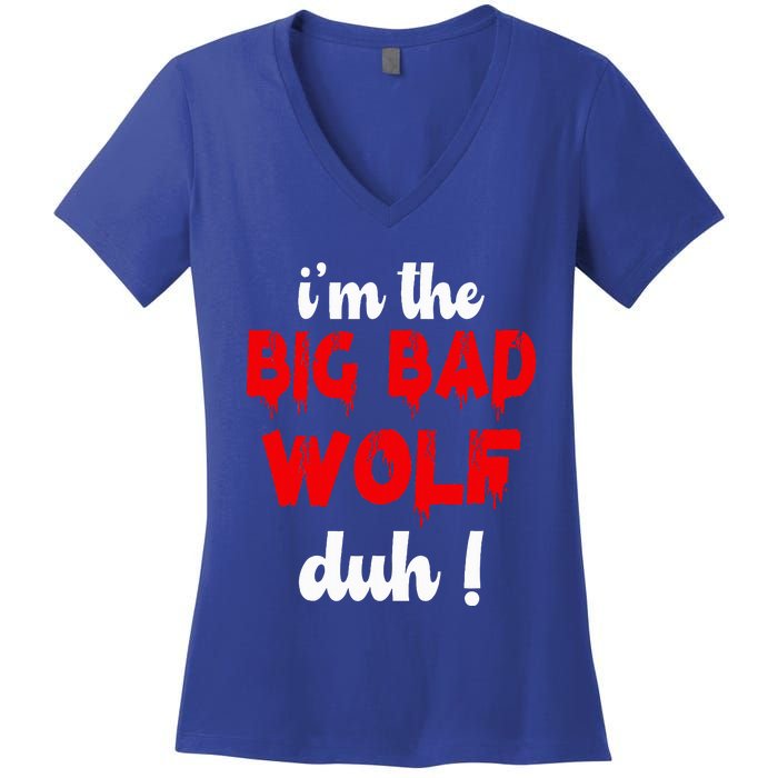 IM The Bad Wolf Duh Costume For Diy Halloween Party Women's V-Neck T-Shirt