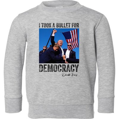 I Took Bullet For Democracy Trump Shooting Rally Trump 2024 Toddler Sweatshirt