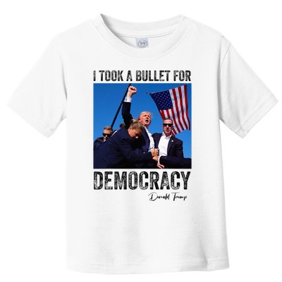 I Took Bullet For Democracy Trump Shooting Rally Trump 2024 Toddler T-Shirt