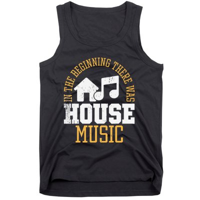 In The Beginning There Was House House Music EDM DJ Tank Top