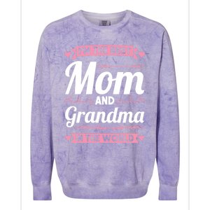 I'm The Best Mom And Grandma In The World Grandma Gift Colorblast Crewneck Sweatshirt