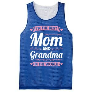 I'm The Best Mom And Grandma In The World Grandma Gift Mesh Reversible Basketball Jersey Tank