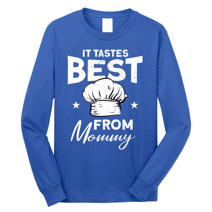 It Tastes Best From Mommy Cook Cooking Funny Chef Gift Long Sleeve Shirt