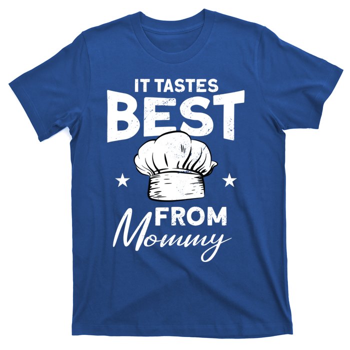 It Tastes Best From Mommy Cook Cooking Funny Chef Gift T-Shirt