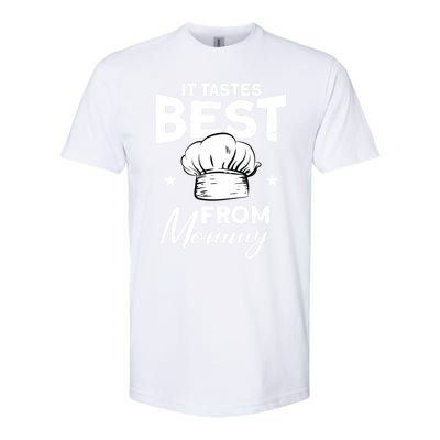 It Tastes Best From Mommy Cook Cooking Funny Chef Gift Softstyle CVC T-Shirt