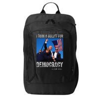 I Took Bullet For Democracy Trump Shooting Rally Trump 2024 City Backpack