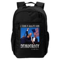 I Took Bullet For Democracy Trump Shooting Rally Trump 2024 Daily Commute Backpack