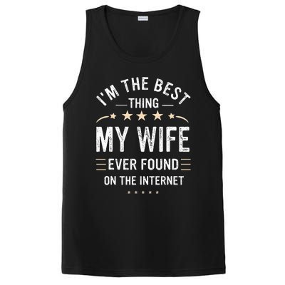 Im The Best Thing My Wife Ever Found On The Internet Funny PosiCharge Competitor Tank