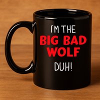IM The Bad Wolf Duh Costume For Diy Halloween Party 11oz C Handle Ceramic Mug