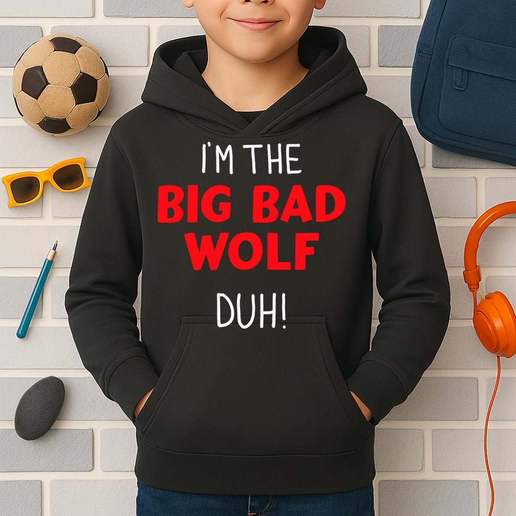IM The Bad Wolf Duh Costume For Diy Halloween Party Kids Hoodie