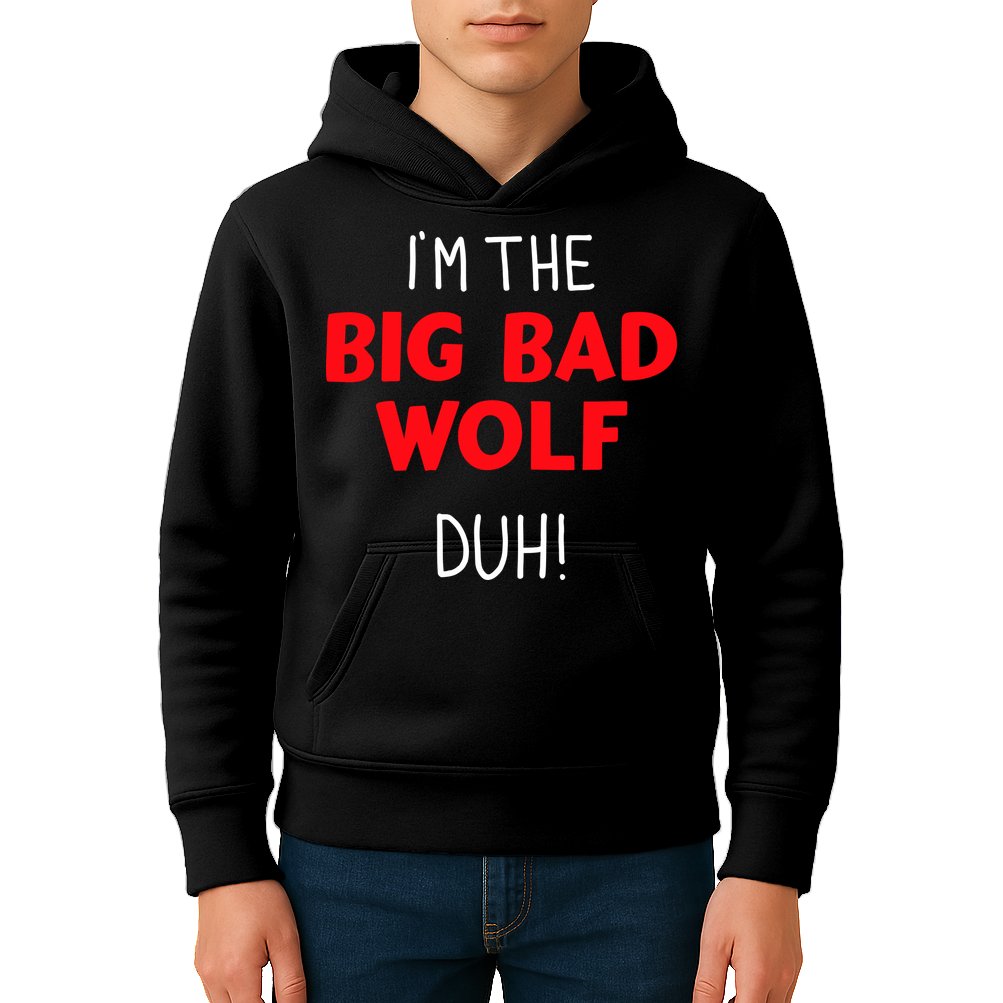 IM The Bad Wolf Duh Costume For Diy Halloween Party Kids Hoodie