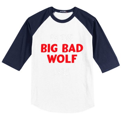 IM The Bad Wolf Duh Costume For Diy Halloween Party Baseball Sleeve Shirt