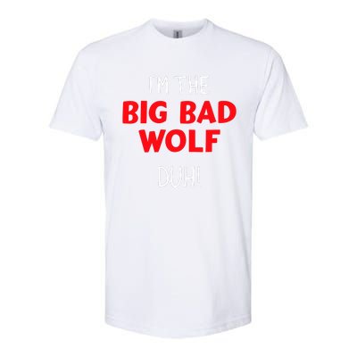 IM The Bad Wolf Duh Costume For Diy Halloween Party Softstyle CVC T-Shirt