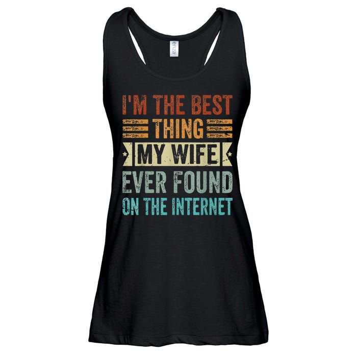 I'm The Best Thing My Wife Ever Found On The Internet Ladies Essential Flowy Tank