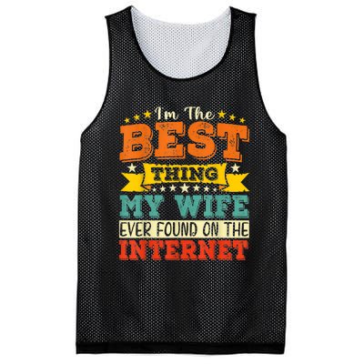 I'm The Best Thing My Wife Ever Found On TheInternet Mesh Reversible Basketball Jersey Tank