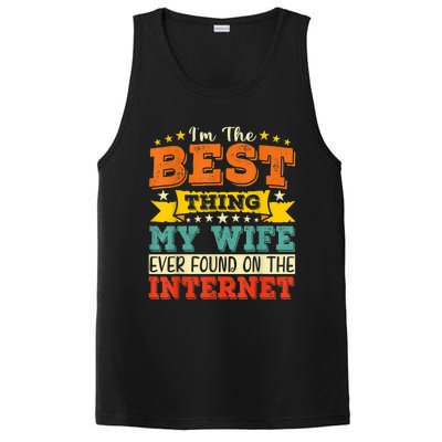 I'm The Best Thing My Wife Ever Found On TheInternet PosiCharge Competitor Tank