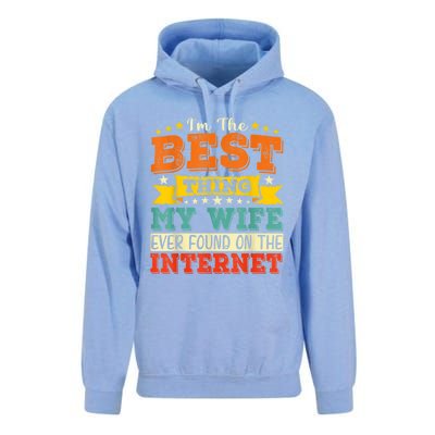 I'm The Best Thing My Wife Ever Found On TheInternet Unisex Surf Hoodie