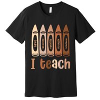 I Teach Black History Month Melanin Afro African Teacher Premium T-Shirt