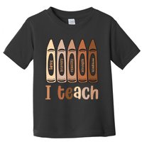 I Teach Black History Month Melanin Afro African Teacher Toddler T-Shirt