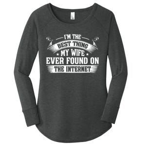 I'm The Best Thing My Wife Ever Found On The Internet (Back) Women's Perfect Tri Tunic Long Sleeve Shirt